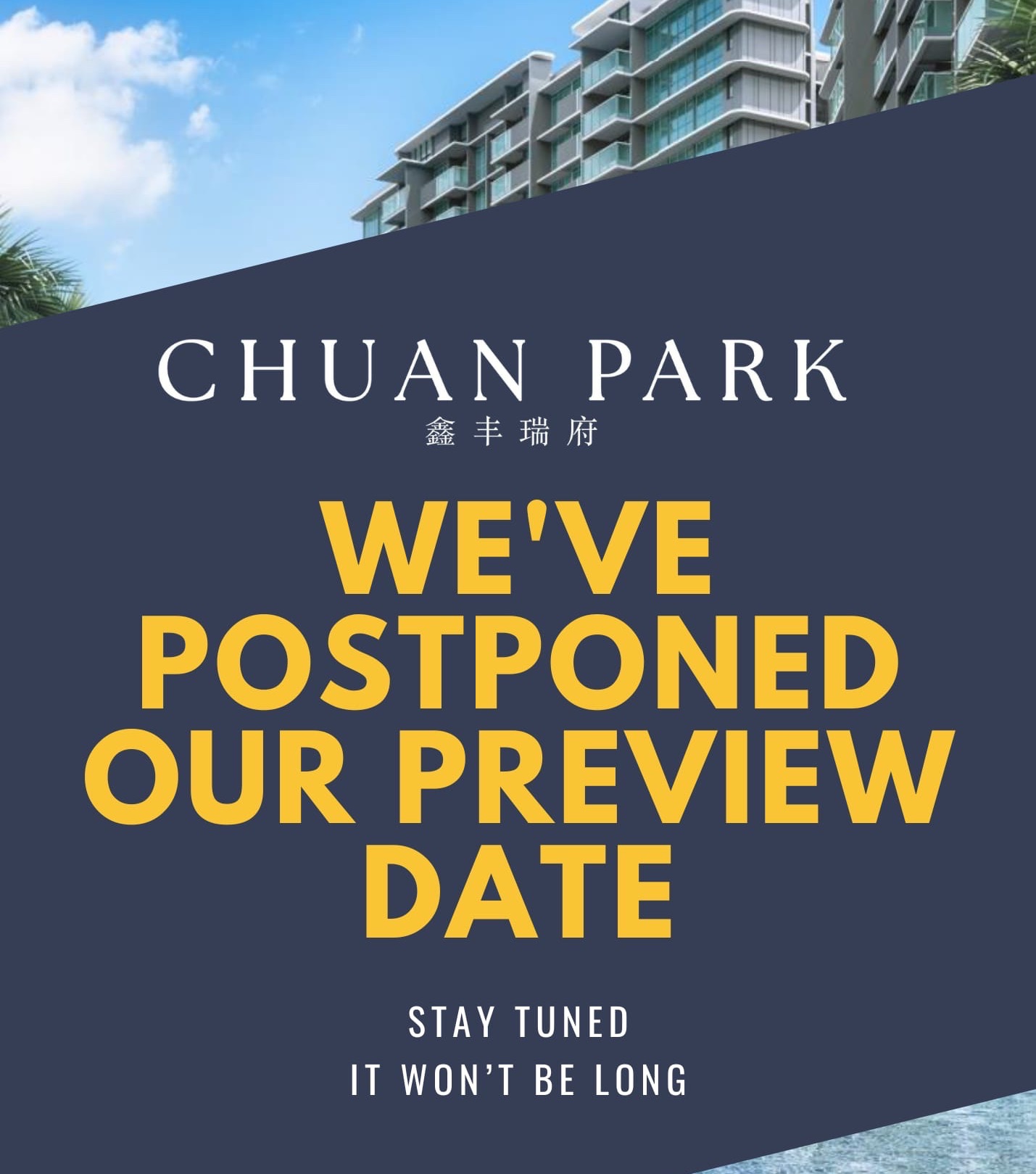 Chuan Park Preview delayed, pending authority approval